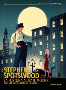 Stephen Spotswood – La fortuna aiuta il morto (2021)