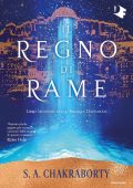S. A. Chakraborty - Il regno di rame (2021)