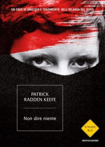 Patrick Radden Keefe – Non dire niente (2021)