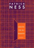 Patrick Ness - Molto più di questo (2021)