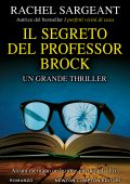 Rachel Sargeant - Il segreto del professor Brock (2020)