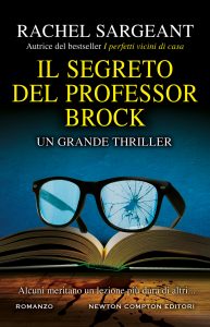 Rachel Sargeant – Il segreto del professor Brock (2020)