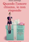 Anna Zarlenga - Quando l'amore chiama, io non rispondo (2020)