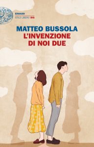 Matteo Bussola – L’invenzione di noi due (2020)