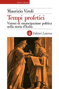 Maurizio Viroli – Tempi profetici (2021)