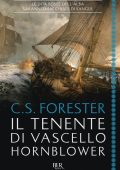 Cecil Scott Forester – Il tenente di vascello Hornblower (2018)