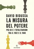 David Bidussa - La misura del potere (2020)