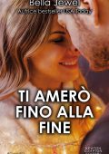 Bella Jewel - Ti amerò fino alla fine (2020)