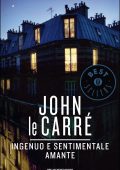 John le Carré - Ingenuo e sentimentale amante (2015)