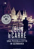 John le Carré - Una piccola città in Germania (2015)