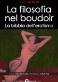 img D. A. F. de Sade - La filosofia nel boudoir. La bibbia dell