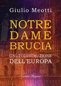 Giulio Meotti - Notre Dame brucia (2021)