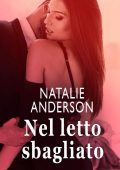 Natalie Anderson - Nel letto sbagliato (2021)