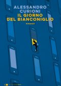 Alessandro Curioni - Il giorno del Bianconiglio (2021)