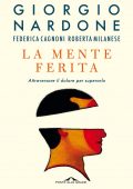 Giorgio Nardone - La mente ferita (2021)
