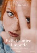 Enrico Galiano - Felici contro il mondo (2021)