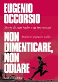 Eugenio Occorsio - Non dimenticare, non odiare (2021)