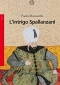 Paolo Mazzarello - L'intrigo Spallanzani (2021)