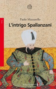 Paolo Mazzarello – L’intrigo Spallanzani (2021)