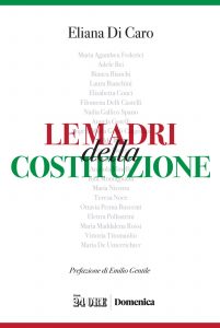 Eliana Di Caro – Le madri della Costituzione (2021)