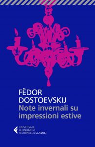 Fëdor Dostoevskij – Note invernali su impressioni estive (2020)