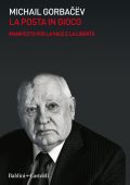 Mihail Gorbacëv - La posta in gioco (2020)