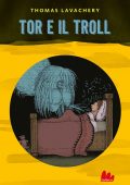img Thomas Lavachery - Tor e il troll (2020)