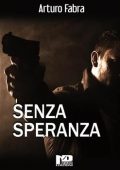 img Arturo Fabra - Senza speranza (2021)