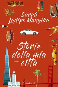 Sarah Ladipo Manyika – Storie della mia città (2020)