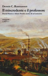 Dennis C. Rasmussen – Il miscredente e il professore (2020)