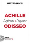 Matteo Nucci - Achille e Odisseo (2020)