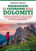 Stefano Ardito - Passeggiate ed escursioni sulle Dolomiti (2021)