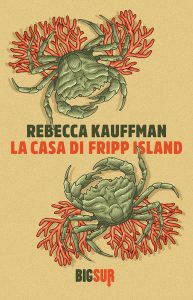 Rebecca Kauffman – La casa di Fripp Island (2021)