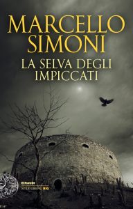 Marcello Simoni – La selva degli impiccati (2020)