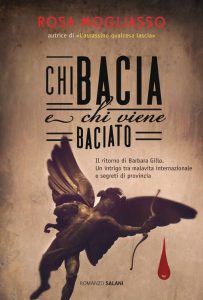 Rosa Mogliasso – Chi bacia e chi viene baciato (2014)