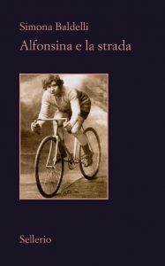Simona Baldelli – Alfonsina e la strada (2021)