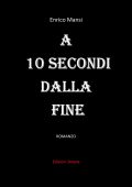 Enrico Mansi - A 10 secondi dalla fine (2021)