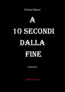 Enrico Mansi – A 10 secondi dalla fine (2021)