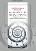 img Luigi Ferdinando Dagnese - Alla ricerca del tempo sprecato (2013)