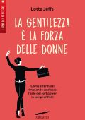 img Lotte Jeffs - La gentilezza è la forza delle donne (2021)