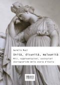 Aurelio Musi – Unità, disunità, malaunità (2021)