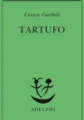 Cesare Garboli - Tartufo (2014)