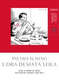 Pietro Ichino - L'ora desiata vola (2021)