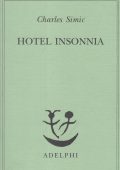 Charles Simic - Hotel Insonnia (2002)