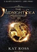 Kat Ross - Il quarto elemento 01. The midnight sea (2022)
