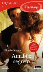 Elizabeth Hoyt – Maiden Lane Vol. 4. Amabile segreto (2013)