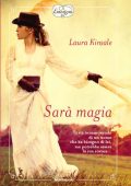 Laura Kinsale - Sarà magia (2010)