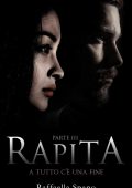 Raffaella Spano - Rapita Vol. 3. A tutto c'è una fine (2017)