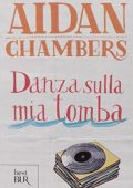 Aidan Chambers - Danza sulla mia tomba (2014)