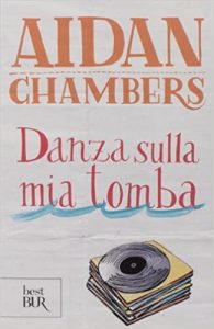 Aidan Chambers – Danza sulla mia tomba (2014)